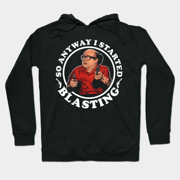 So Anyway I Started Blasting Frank Reynolds Hoodie by scribblejuice